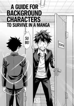 A Guide for Background Characters to Survive in a Manga