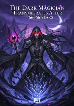 The Dark Magician Transmigrates After 66666 Years novel cover